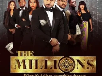The Millions – Nollywood Movie