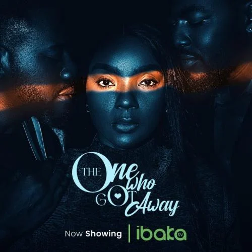 The One Who Got Away (2023) – Nollywood Movie The One Who Got Away (2023) – Nollywood Movie