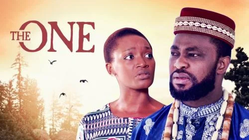 The One – Nollywood Movie The One – Nollywood Movie