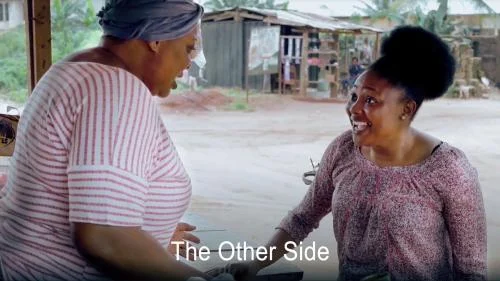 The Other Side – Nollywood Movie