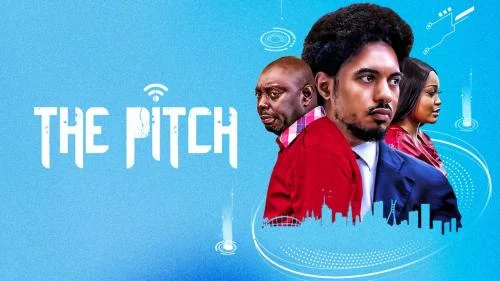 The Pitch – Nollywood Movie