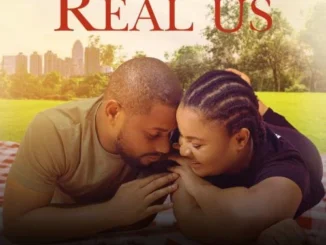 The Real Us – Nollywood Movie