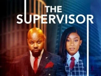 The Supervisor – Nollywood Movie