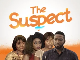 The Suspect – Nollywood Movie