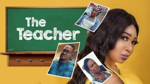 The Teacher – Nollywood Movie