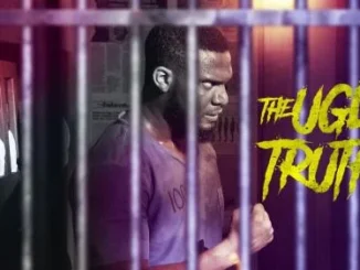 The Ugly Truth – Nollywood Movie