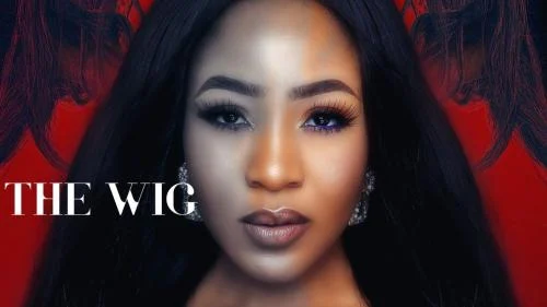 The Wig – Nollywood Movie