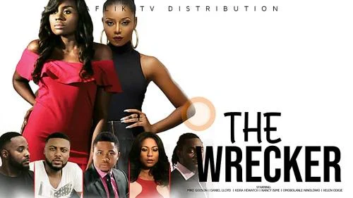 The Wrecker – Nollywood Movie