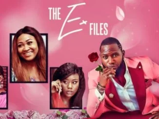 The ‘Ex-Files’ – Nollywood Movie