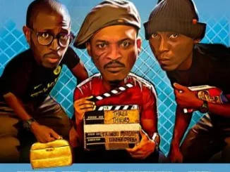 Three Thieves – Nollywood Movie