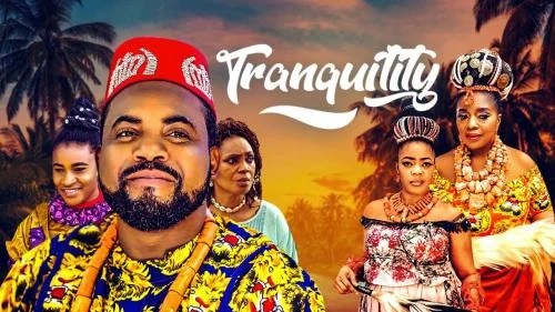 Tranquility – Nollywood Movie
