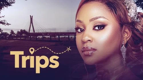 Trips – Nollywood Movie
