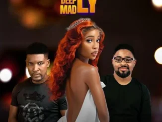 Truly Deeply Madly – Nollywood Movie