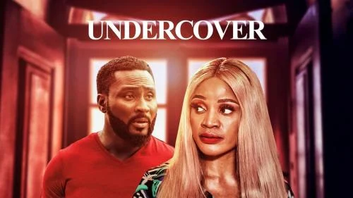 Undercover – Nollywood Movie
