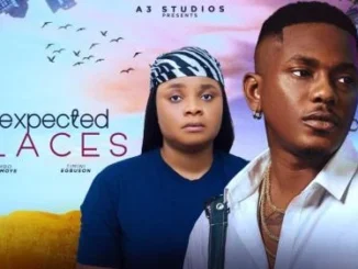 Unexpected Places (2024) – Nollywood Movie