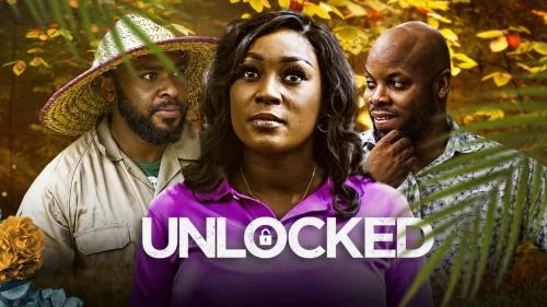 Unlocked – Nollywood Movie