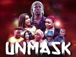 UnMask – Nollywood Movie