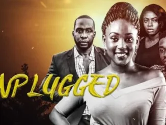 Unplugged – Nollywood Movie
