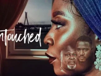 Untouched – Nollywood Movie