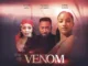 Venom – Nollywood Movie