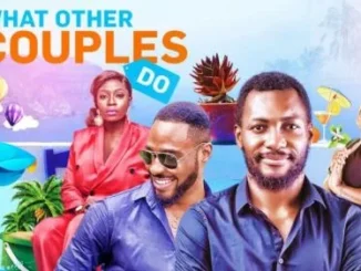 What Other Couples Do – Nollywood Movie