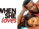 When She Loves – Nollywood Movie