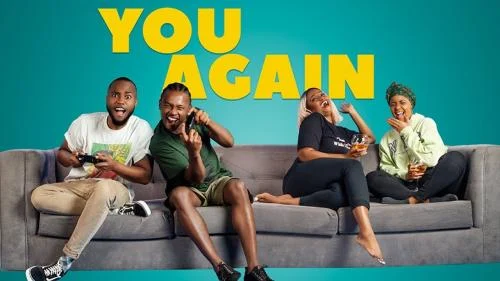You Again – Kenyan Movie You Again – Kenyan Movie