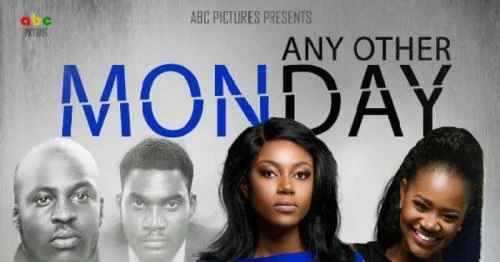 Any Other Monday – Nollywood HD Movie Any Other Monday – Nollywood HD Movie