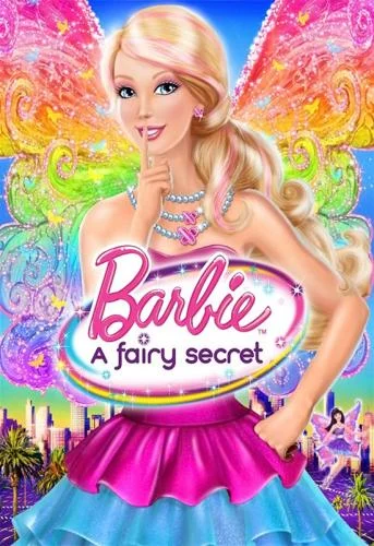Barbie: A Fairy Secret (2011) Barbie: A Fairy Secret (2011)