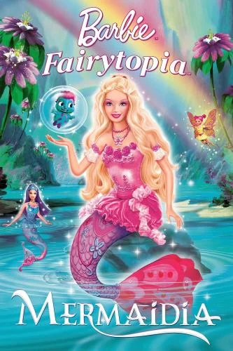 Barbie Fairytopia: Mermaidia (2006) Barbie Fairytopia: Mermaidia (2006)