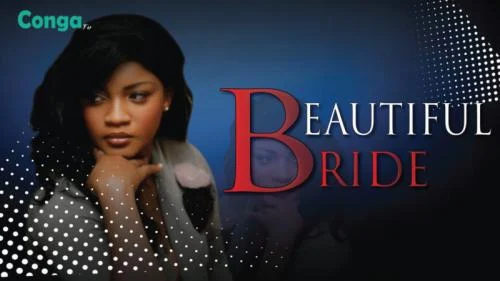 Beautiful Bride – Nollywood Movie Beautiful Bride – Nollywood Movie