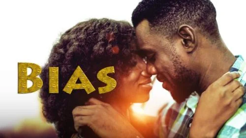 Bias – Nollywood Movie Bias – Nollywood Movie