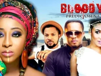 Bloody Predicament – Nollywood Movie