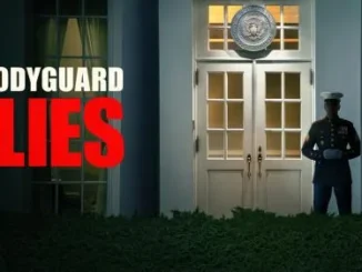 Bodyguard of Lies (2025)