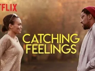 Catching Feelings – South African Movie