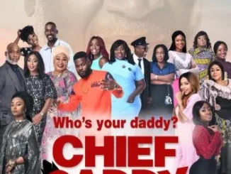 Chief Daddy – Nollywood Movie