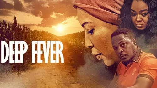 Deep Fever – Nollywood Movie Deep Fever – Nollywood Movie