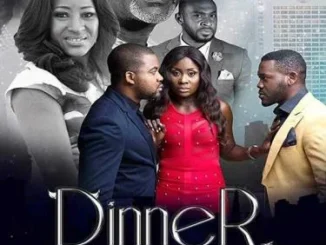 Dinner – Nollywood Movie