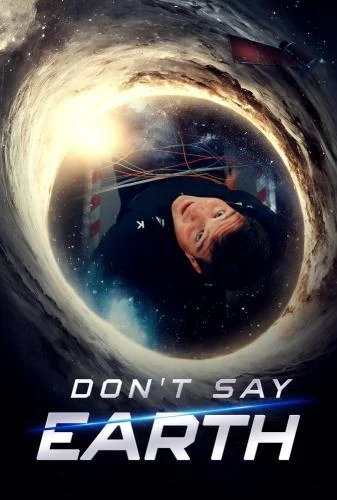 Don’t Say Earth (2024) Don’t Say Earth (2024)