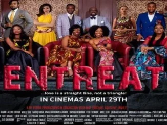 Entreat – Nollywood Movie