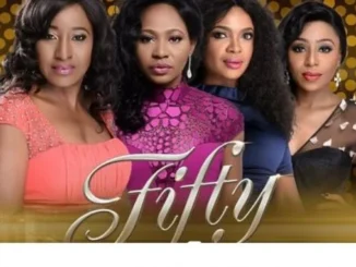 Fifty – Nollywood Movie