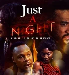 Just A Night – Nollywood Movie