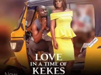 Love in a Time of Kekes – Nollywood Movie