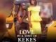 Love in a Time of Kekes – Nollywood Movie