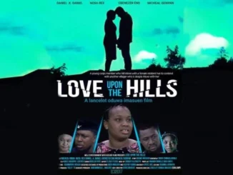 Love Upon the Hills – Nollywood Movie