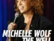 Michelle Wolf: The Well (2025)