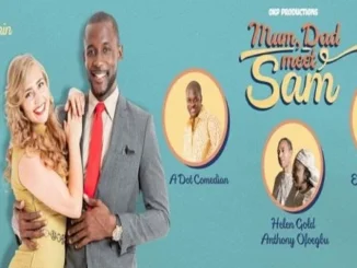 Mum, Dad, Meet Sam – Nollywood Movie