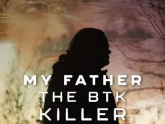 My Father The BTK Killer (2025)