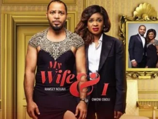 My Wife & I – Nollywood Movie