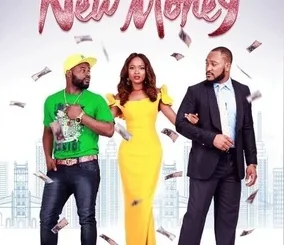 New Money – Nollywood Movie